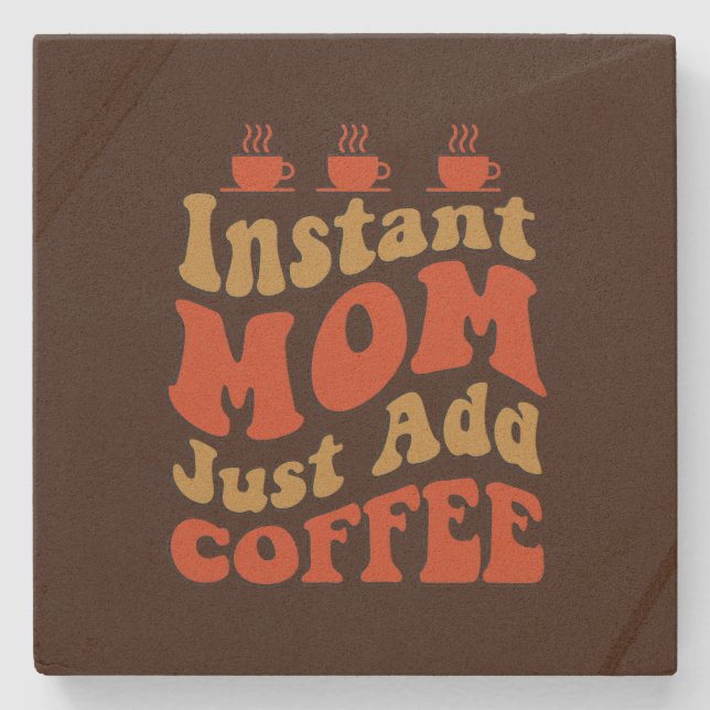 Funny Instant Mama Art Steinuntersetzer (Vorderseite)