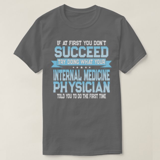Funny Internal Medicite Zitat T-Shirt (Design vorne)