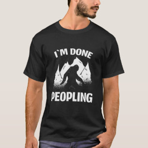 Funny Introvert Bigfoot Büro Humor Im Done Peopl T-Shirt