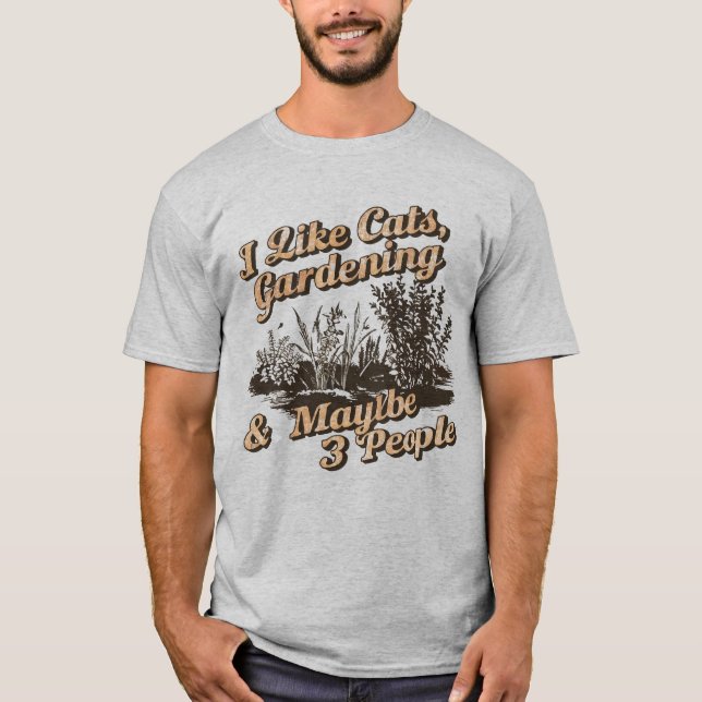 Funny Introvert Gardening And Cats Lover Quote T-Shirt (Vorderseite)
