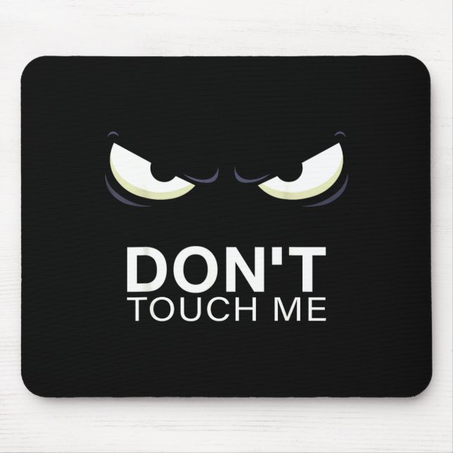 Funny Introvert Saying Evil Eye - Don't Touch Me B Mousepad (Vorne)