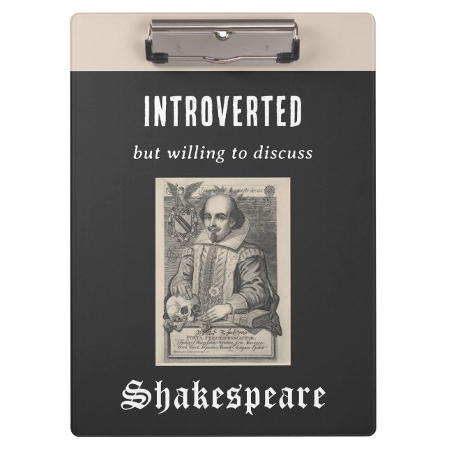 Funny Introvert Spaß Cool Shakespeare Themed Klemmbrett (Vorderseite)