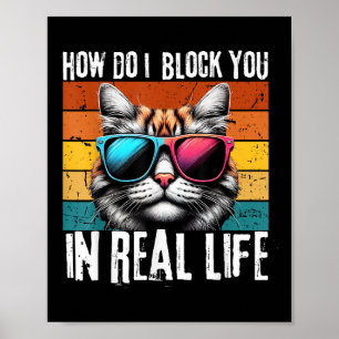 Funny Introvertieren Cat Wie blockiere ich Sie Ret Poster