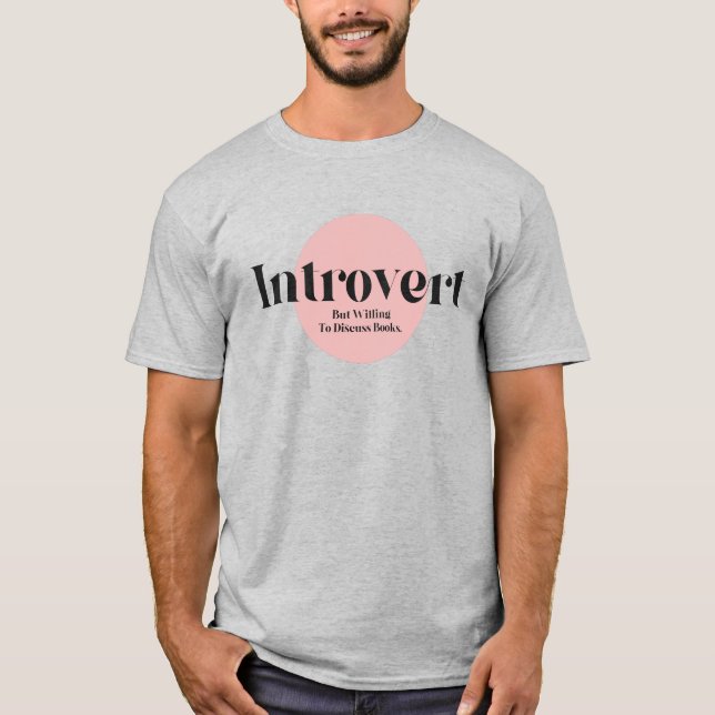 Funny Introvertierte aber bereit, Bücher zu diskut T-Shirt (Vorderseite)