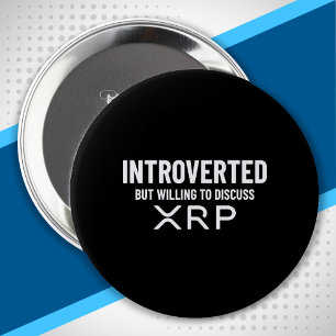 Funny Introvertierte XRP Cryptowährungs-Meme Zitat Button