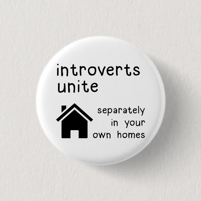 Funny Introverts Unite Button Abzeichen Button (Vorderseite)
