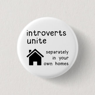 Funny Introverts Unite Button Abzeichen Button