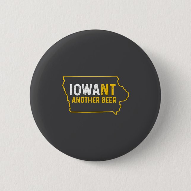 Funny Iowant Another Beer Iowa Beer Distressed  Button (Vorderseite)