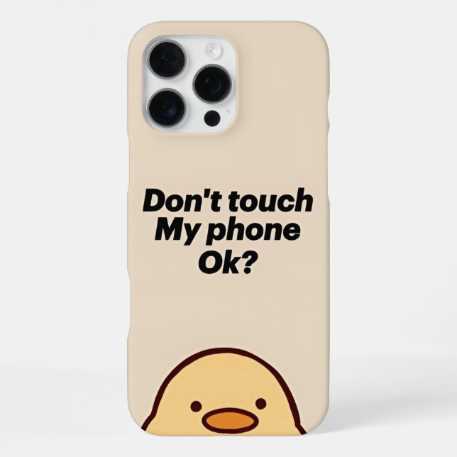 Funny iPhone Case - Touch mein Telefon nicht! iPhone 16 Pro Max Hülle (Rückseite)