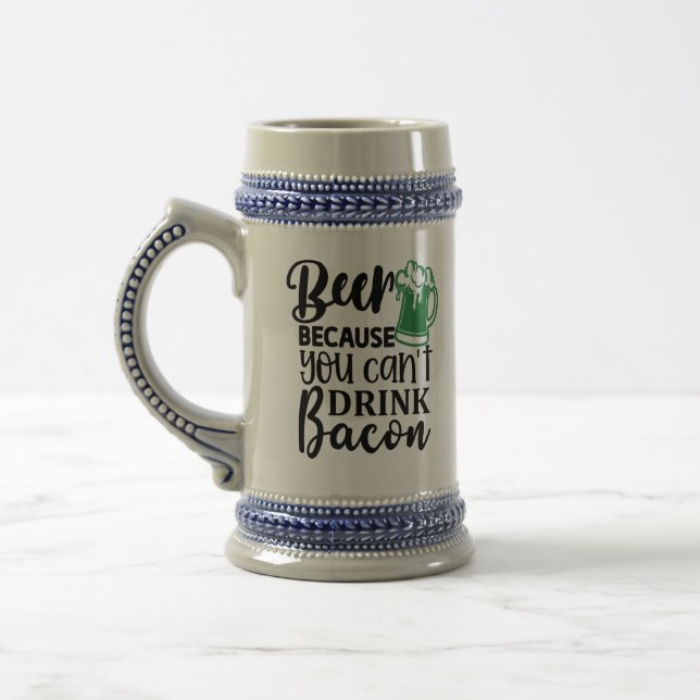 Funny Irish Beer Stein - Can't Drink Bacon Humor Bierglas (Links)