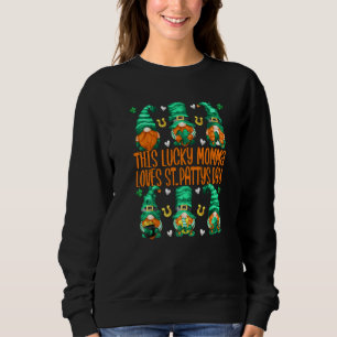 Funny Irish Gnomes This Lucky Momma Lieben St Patt Sweatshirt
