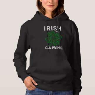 Funny Irish I Gaming Gamers Irland Saint Patr Hoodie