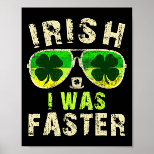 Funny Irish I war schneller Runner St Patricks Day Poster