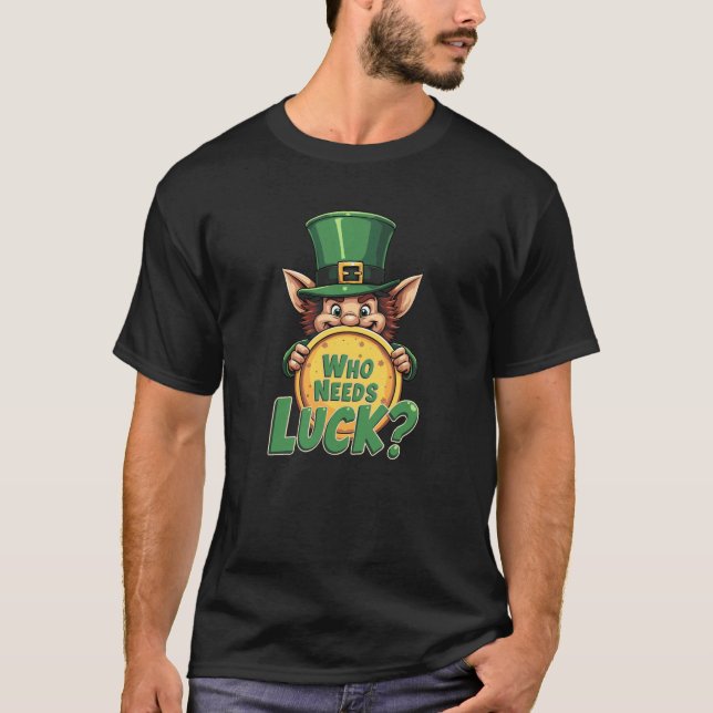 Funny Irish Leprechaun Wer will Glück? T-Shirt (Vorderseite)