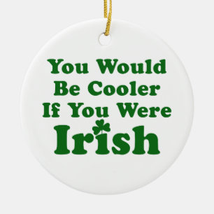 Funny Irish Sprichwort Keramik Ornament