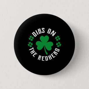 Funny Irish St Patricks Day Kleeblatt Dibs On R Button
