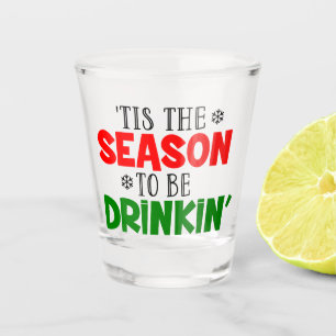 Funny ist die Jahreszeit zu trinken Party Weihnach Schnapsglas