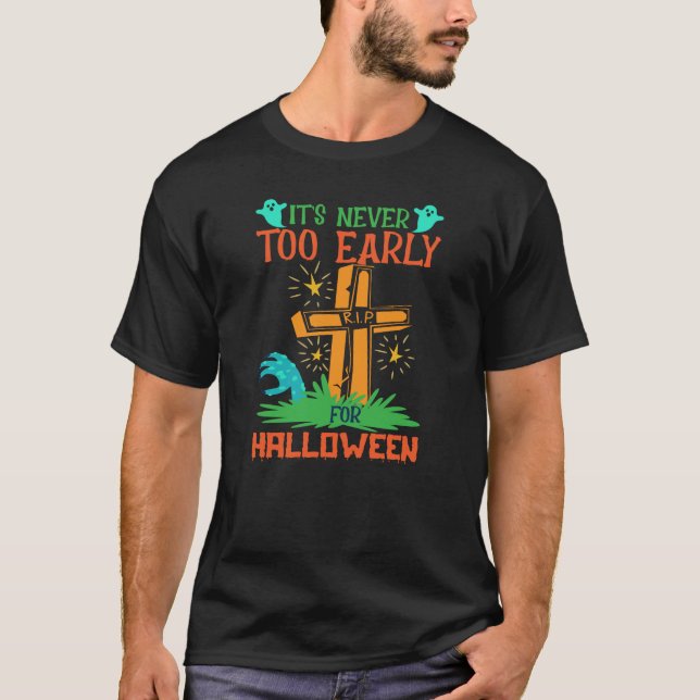 Funny ist nie zu früh für Halloween-T - Shirt (Vorderseite)