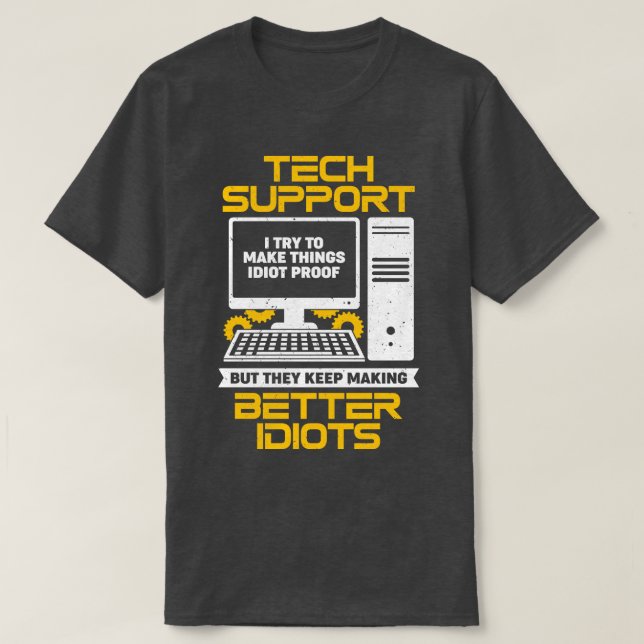 Funny It Desktop Tech Support - Spezialgeschenk T-Shirt (Design vorne)