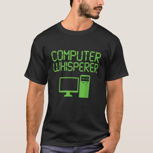 Funny IT Nerd Computer Whisperer Genius T-Shirt (Vorderseite)