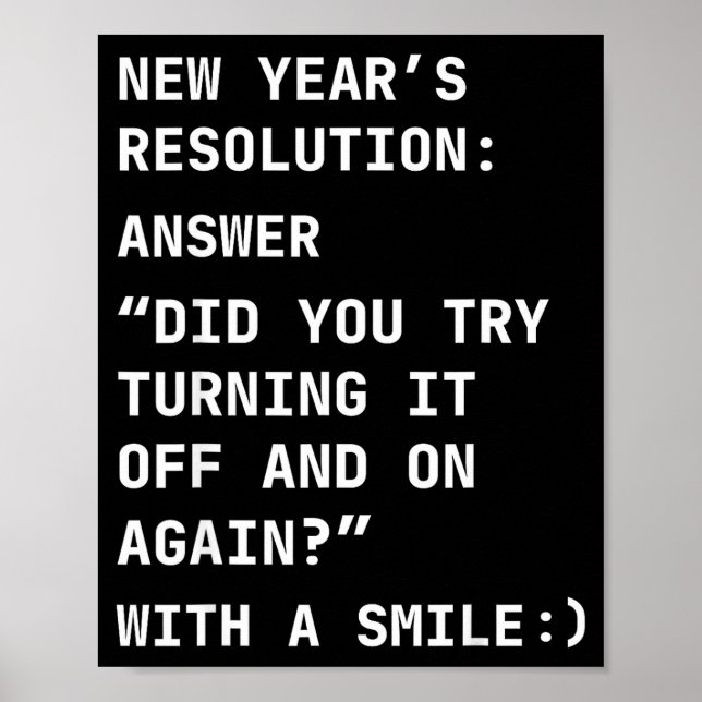 Funny It New Year’s Resolution Tech Computer Suprt Poster (Vorne)