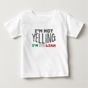 Funny Italy Joke Nicht schreien Italienisch Italie Baby T-shirt