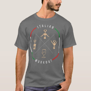 Funny Italy macht Italienisch Workout Men & Women T-Shirt