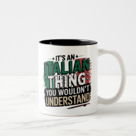 Funny Italy Pride: Du würdest es nicht verstehen Zweifarbige Tasse