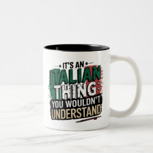 Funny Italy Pride: Du würdest es nicht verstehen Zweifarbige Tasse