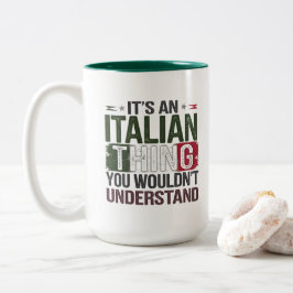 Funny Italy Pride: Du würdest es nicht verstehen Zweifarbige Tasse