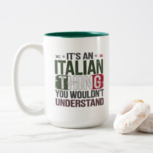 Funny Italy Pride: Du würdest es nicht verstehen Zweifarbige Tasse