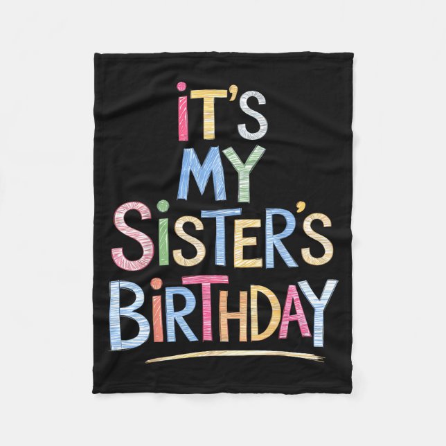 Funny It's My Sister's Birthday Sketch Pencil Arti Fleecedecke (Vorderseite)