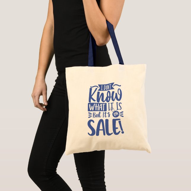 Funny It's on Sale Tote Bag Blue Typography Tragetasche (Vorderseite (Produkt))