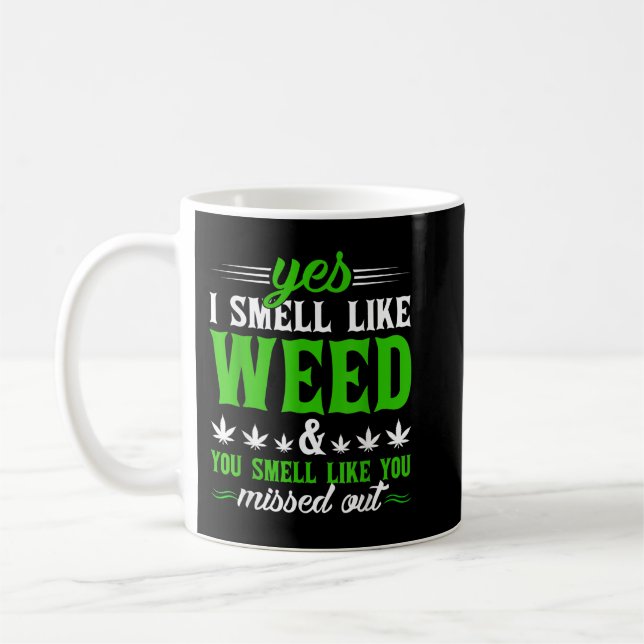 Funny ja, ich rieche wie Weed Sie riechen wie Sie  Kaffeetasse (Links)