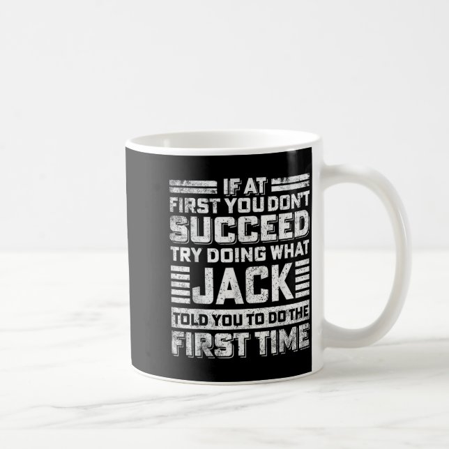 Funny Jack If At First You Don't Succeed Try Doing Kaffeetasse (Rechts)