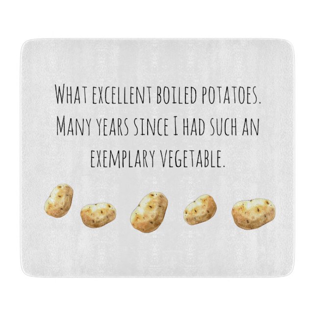 Funny Jane Austen Inspired Boiled Potato Quote Schneidebrett (Vorderseite)