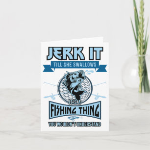 Funny Jerk It bis sie verschluckt Foreut B Fischer Karte