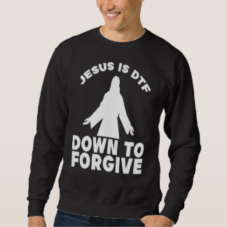 Funny Jesus Christlich Jesus ist DTF Bis vergeben Sweatshirt
