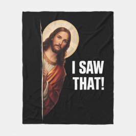 Funny Jesus "I Saw That" Christian meme design Fleecedecke