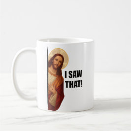 Funny Jesus "I Saw That" Christian meme design Kaffeetasse