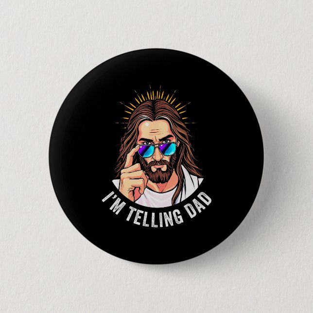 Funny Jesus I'm Telling Dad Religious  Button (Vorderseite)