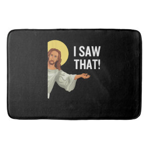 Funny Jesus Meme sah ich, dass Christlicher Zitat Badematte