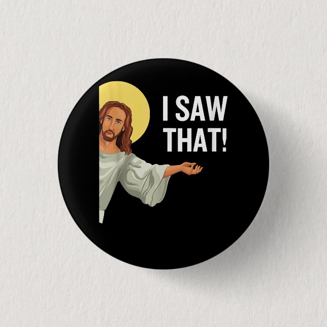 Funny Jesus Meme sah ich, dass Christlicher Zitat  Button (Vorderseite)