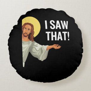 Funny Jesus Meme sah ich, dass Christlicher Zitat  Rundes Kissen