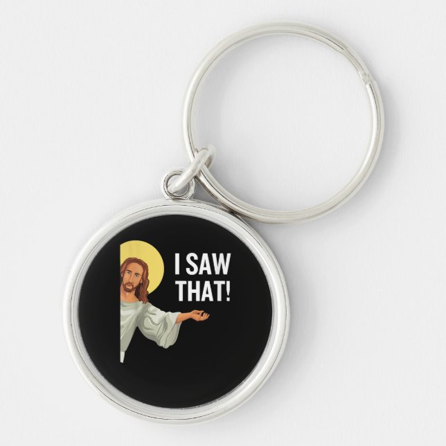 Funny Jesus Meme sah ich, dass Christlicher Zitat  Schlüsselanhänger (Vorne)