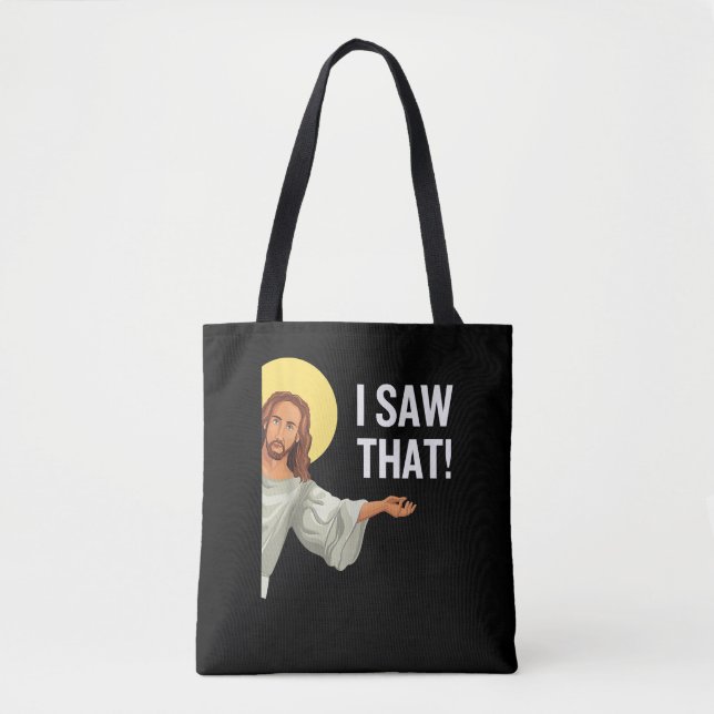 Funny Jesus Meme sah ich, dass Christlicher Zitat  Tasche (Vorderseite)