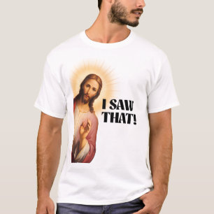 Funny Jesus Meme sah ich, dass T-Shirt