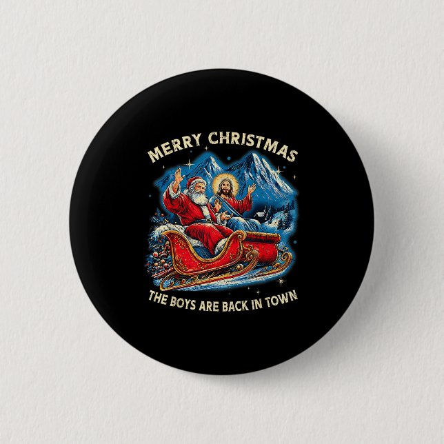 Funny Jesus Santa The Boys Are Back In Town Merry  Button (Vorderseite)