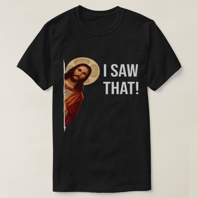 Funny Jesus sehe ich, dass die Christliche Kirche  T-Shirt (Design vorne)