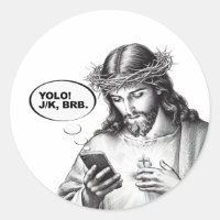 Funny Jesus Simste YOLO JK BRB